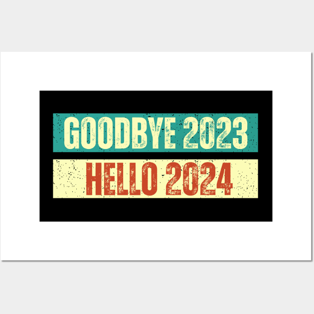 Goodbye 2023 Hello 2024 Wall Art by MtWoodson